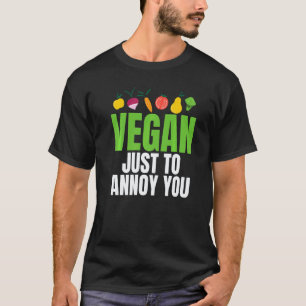 Camiseta Vegano Só Para Irritar Você Vegetariano Sarcástic