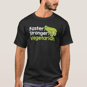 Camiseta Vegetariano Amante de Legumes Mais Rápido e Forte