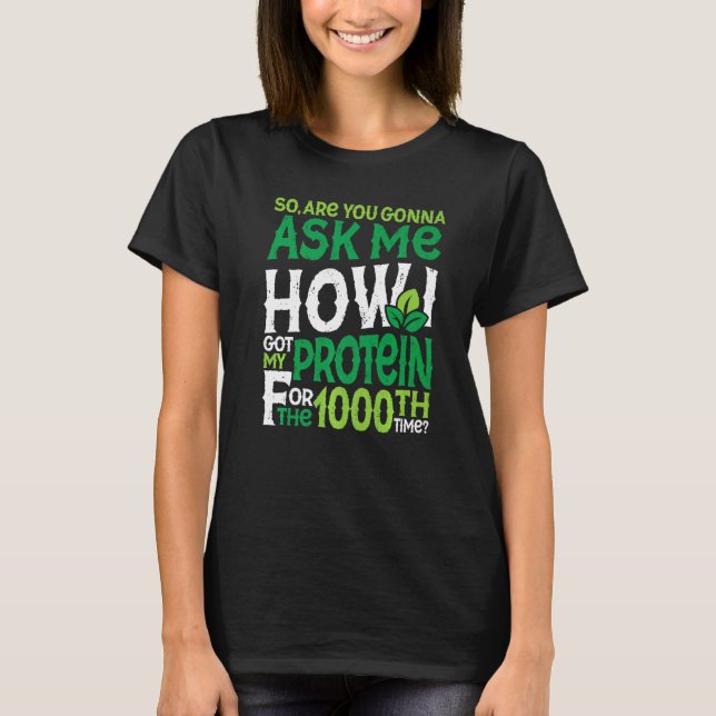 Camiseta Vegetariano Vegan 1000ª Vez Proteína Sarcasm Premi (Frente)