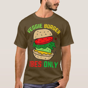 Camiseta Veggie Burger Vibes Apenas Comida De Cookout De CH