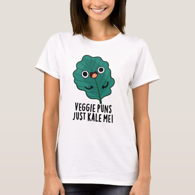 Camiseta Veggie Puns Apenas Me Matou Engraçado Comida Pun (Frente)