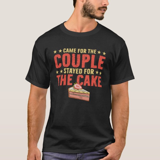 Camiseta Veio Para O Casal Ficado Para O Casamento De Bolo  (Frente)