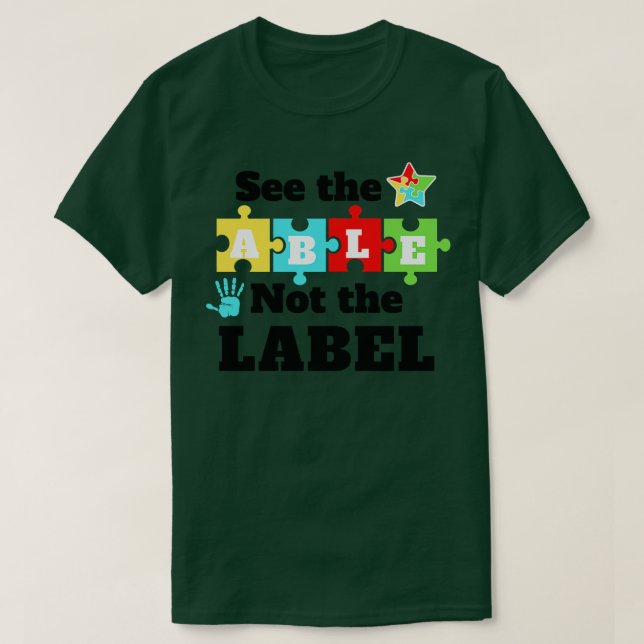 Camiseta Veja A Capacidade De Não Saber O Autismo Do Rótulo (Frente do Design)