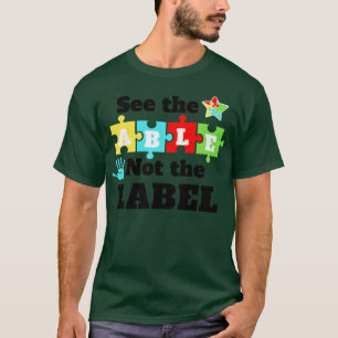 Camiseta Veja A Capacidade De Não Saber O Autismo Do Rótulo
