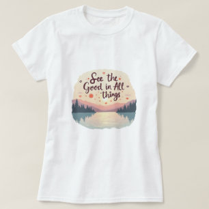 Camiseta Veja as coisas boas