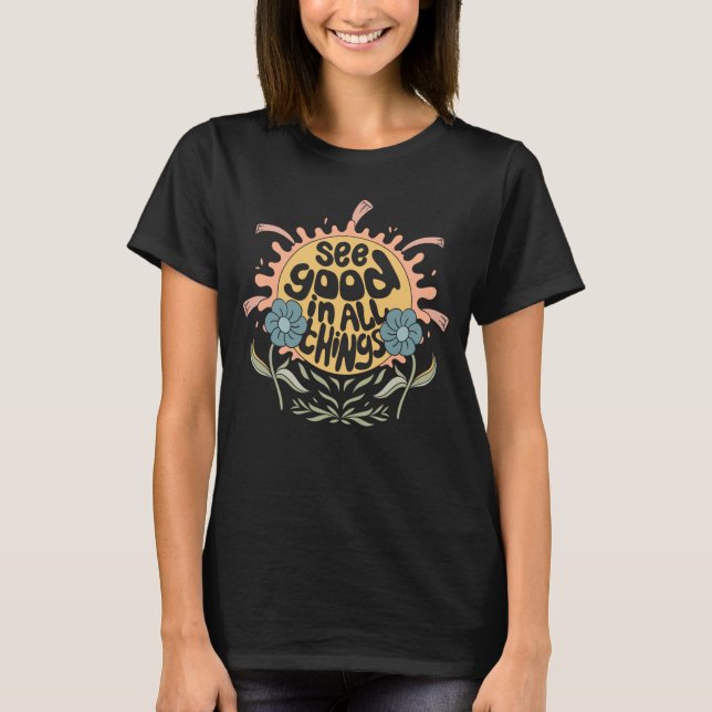 Camiseta Veja Bom em todas as coisas, Hippie Graphic (Frente)