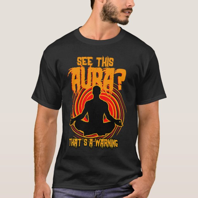 Camiseta Veja esta Aura, essa é uma pessoa negra da Aura (Frente)