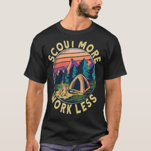 Camiseta Veja mais Trabalhe menos Escoteiros e Líder de Esc