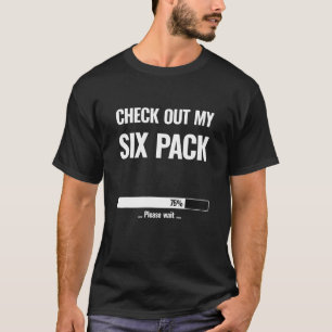 Camiseta Veja Meu Pacote Seis Carregando 75, Por Favor, Esp