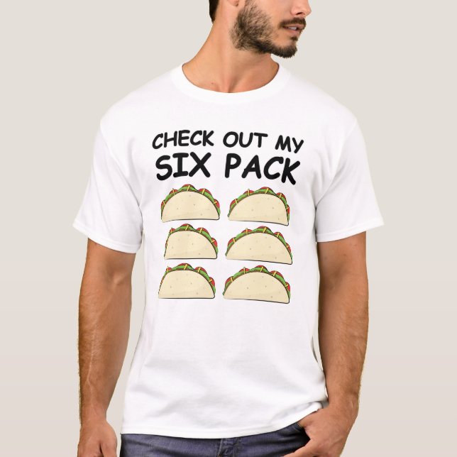 Camiseta Veja Meu Pacote Seis - Versão Do Taco (Frente)
