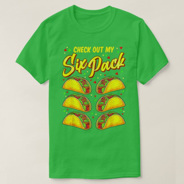 Camiseta Veja Meu Seis Pacotes De Tacos De 6 Embalagens Eng (Frente do Design)