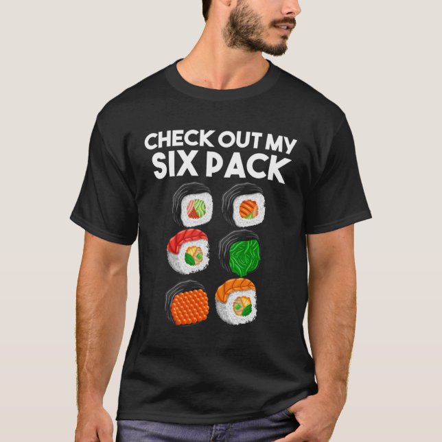 Camiseta Veja Meu Sushi Gym De Trabalho De Seis Pacotes (Frente)
