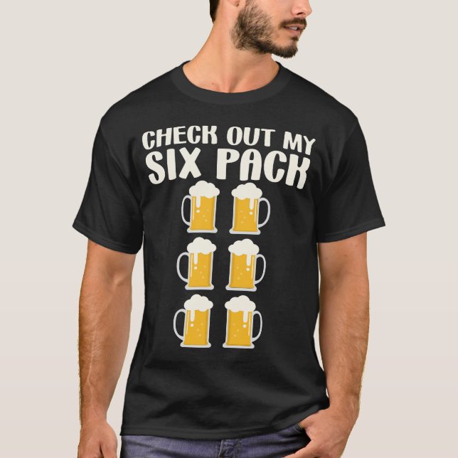 Camiseta Veja Minha Cerveja De Seis Pacotes Engraçada (Frente)