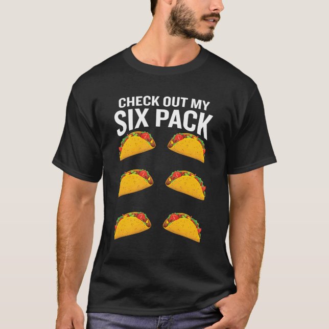 Camiseta Veja Minha Malhação De Seis Tacos Engraçados (Frente)