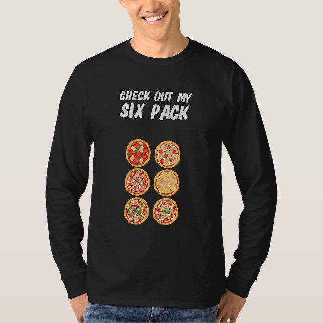 Camiseta Veja Minha Pizza De Seis Pacotes (Frente)