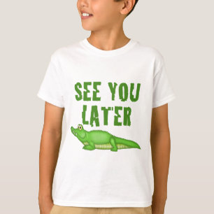 Camiseta Veja-o um jacaré mais atrasado