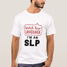 Camiseta Veja seu idioma, sou um SLP
