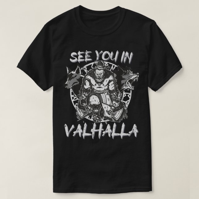 Camiseta Veja VOCÊ EM VALHALLA Vikings Nordish Odin Thor (Frente do Design)