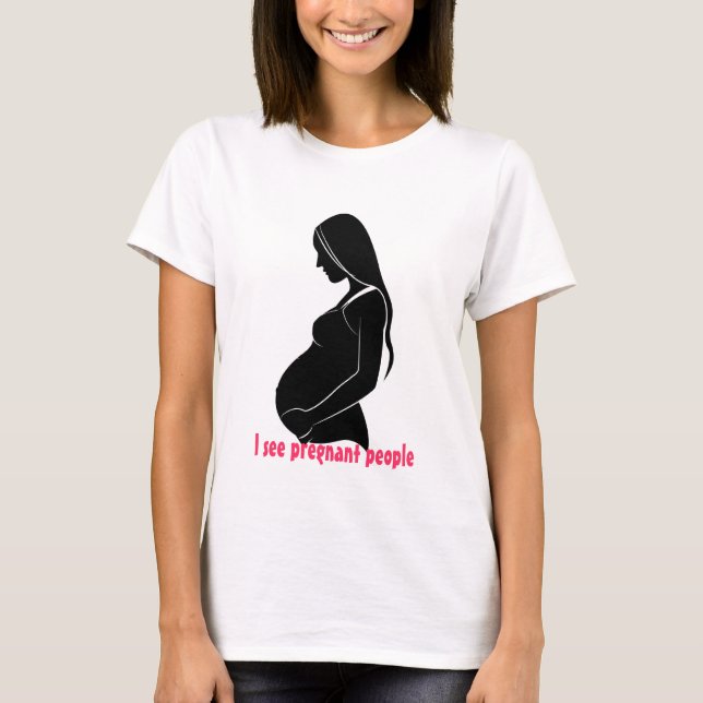 Camiseta Vejo pessoas grávidas (Frente)