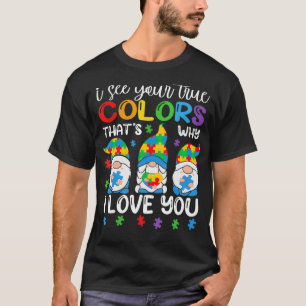 Camiseta Vejo Seus Verdadeiros Gnomos Autismo Sensibilizaçã