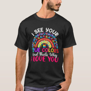 Camiseta Vejo Sua Verdadeira Cor Arco-íris Autismo Mãe Irmã