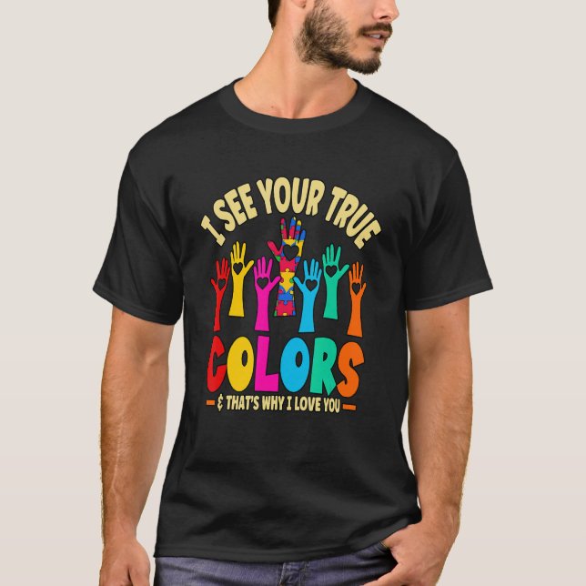 Camiseta Vejo Suas Verdadeiras Cores Autismo 1 (Frente)