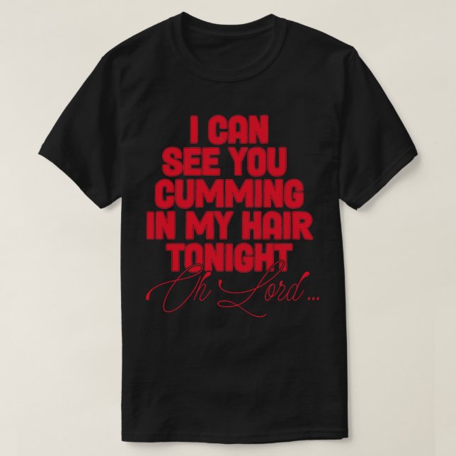 Camiseta Vejo-Te A Ficar No Meu Cabelo Esta Noite (Frente do Design)