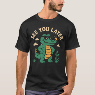 Camiseta Vejo Você Depois Do Alligador No Dia Passado Da Es