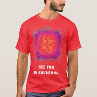Camiseta Vejo você em Savasana Yoga Yogi Mandala