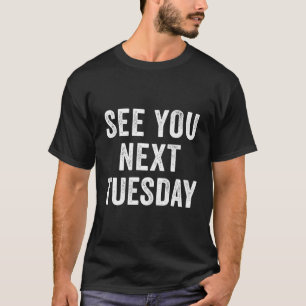 Camiseta Vejo Você Na Próxima Terça-Feira Salgado Sang Sang