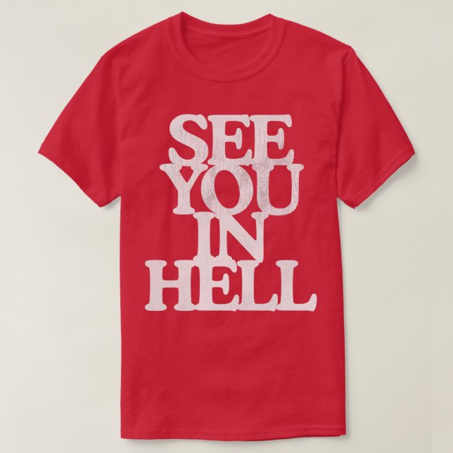 Camiseta Vejo Você No Inferno (Frente do Design)