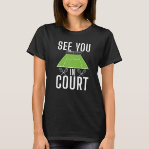 Camiseta Vejo você no Tribunal Tênis