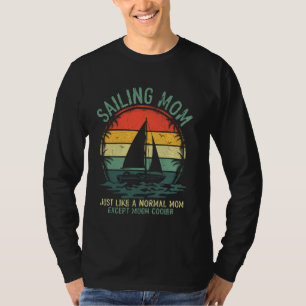 Camiseta Velejando A Mãe Como Um Marinheiro Da Mãe.