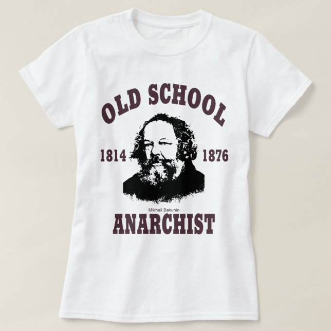 Camiseta Velha escola --  Mikhail Bakunin (Frente do Design)