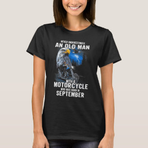 Camiseta Velho Com Motocicleta Que Estava Nascer Em Setembr