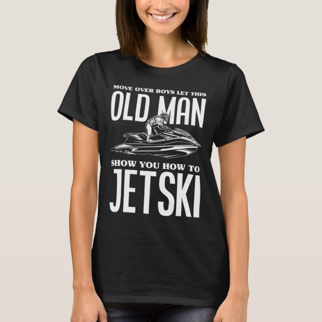 Camiseta Velho Como Jetski Jet-ski Jet Skiing Jet Ski (Frente)