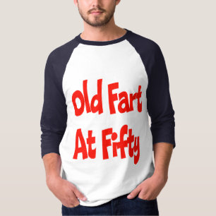 Camiseta Velho Fart os 50th presentes de aniversário