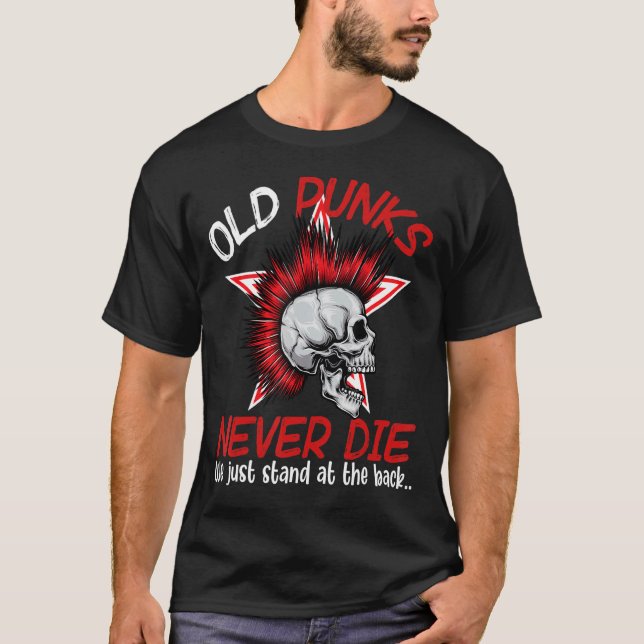 Camiseta Velhos Punks Nunca Morrem Nós Apenas Ficamos Em Vo (Frente)