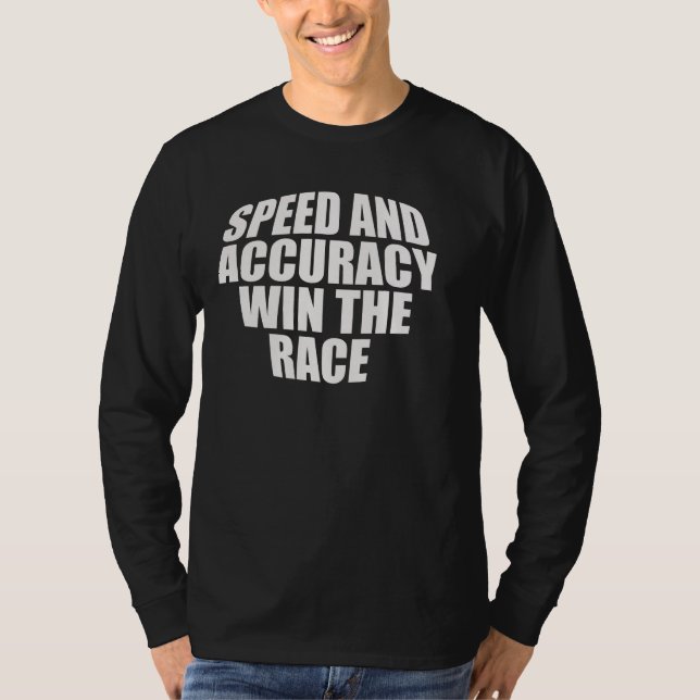 CAMISETA VELOCIDADE E EXATIDÃO GANHAM A RAÇA. (Frente)