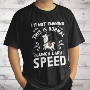 Camiseta Velocidade Normal de Senhora do Almoço Piada de Ll