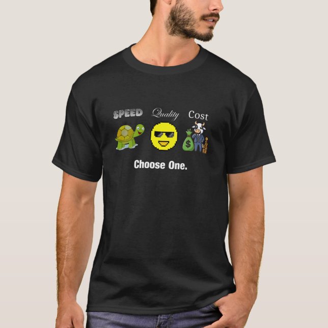 Camiseta Velocidade, Qualidade, Custo. Escolher um (Frente)