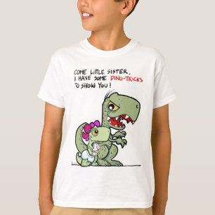 Camiseta Vem a irmã mais nova, mim tem alguns Dino-truques