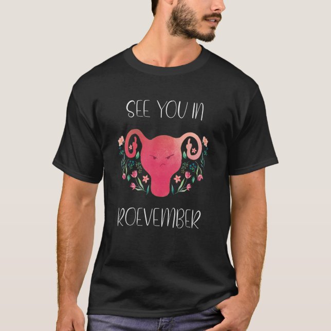 Camiseta Vemo-Nos Em Roevember Uterus Feminism Pro Choice 1 (Frente)