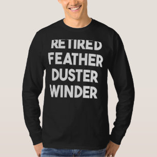 Camiseta Vencedor do Duster da pena aposentada