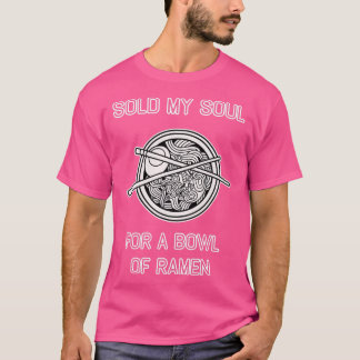 Camiseta Vendi Minha Alma Para Uma Bolinha De Ramen No Japã