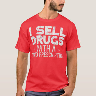Camiseta Vendo Drogas Com Uma Receita Válida