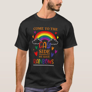 Camiseta Venha Ao Lado Da Gay Temos Arcos-Chuva, LGBT Engra