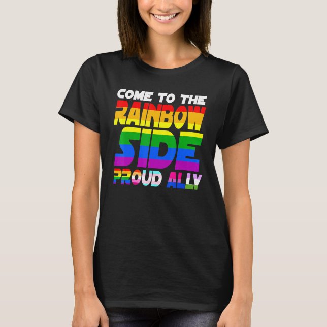 Camiseta Venha Ao Lado Do Arco-Íris Orgulhoso, Orgulho Lgbt (Frente)
