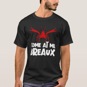 Camiseta Venha Até Mim, Breaux Crawfish Craw Fish