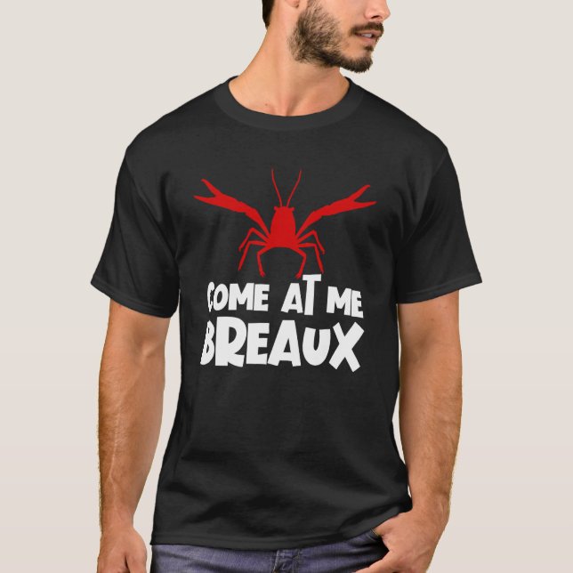 Camiseta Venha Até Mim, Breaux Crawfish Craw Fish (Frente)
